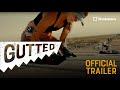 Gutted Season 1 | Official Trailer (2022) | Steve Ford, Endless Adventure