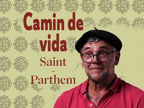 Camin de vida # Sent-Partèm