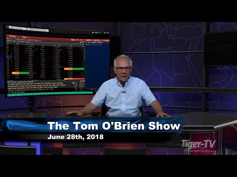 June 28th Tom O'Brien Show on TFNN - 2018