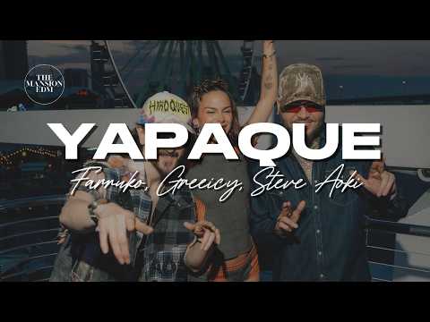 Farruko, Greeicy, Steve Aoki - YAPAQUE
