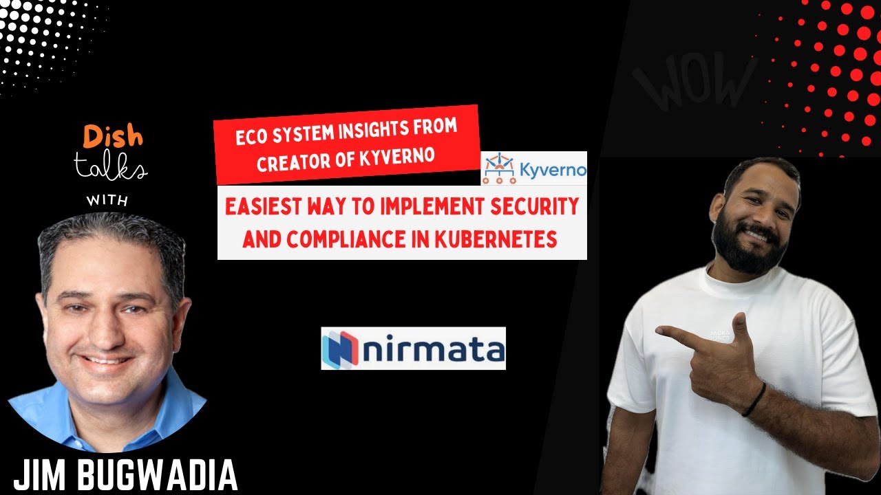 The Kyverno talk! Easiest way to implement security & compliance in kubernetes with CEO of Nirmata.