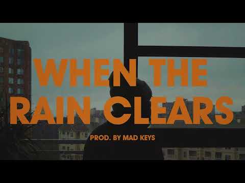 WHEN THE RAIN CLEARS (OFFICIAL VISUALIZER) - prod. by Mad Keys