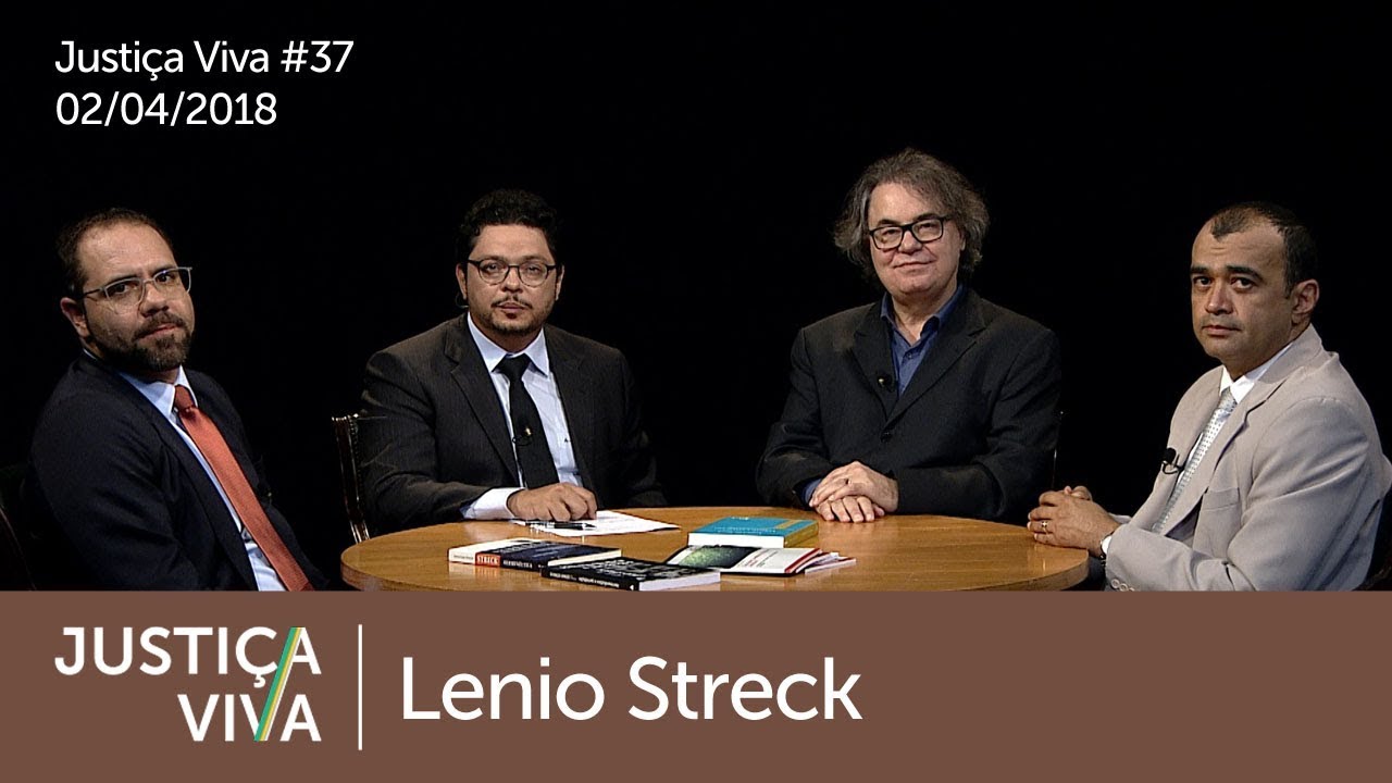 Justiça Viva #37 - Lenio Streck (02/04/2018)