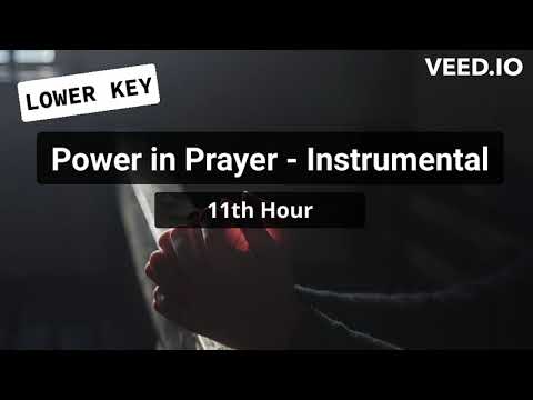 "Power in Prayer" by 11th Hour - Instrumental / Karaoke with lyrics in Lower Key