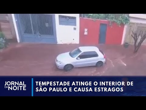 Chuva causa estragos no interior de São Paulo I Jornal da Noite
