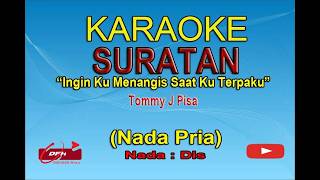 Download lagu Karaoke Suratan Nada Pria || Tommy J Pisa (Karaoke Live Keyboard Tanpa Vokal) mp3