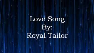 Royal Tailor Love Song (Lyric Video)