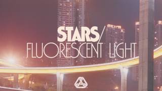 Stars - Fluorescent Light (Official Audio)