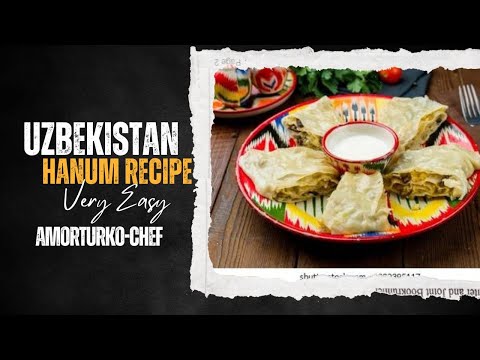 Delicious Hanum Recipe Straight From Uzbekistan!