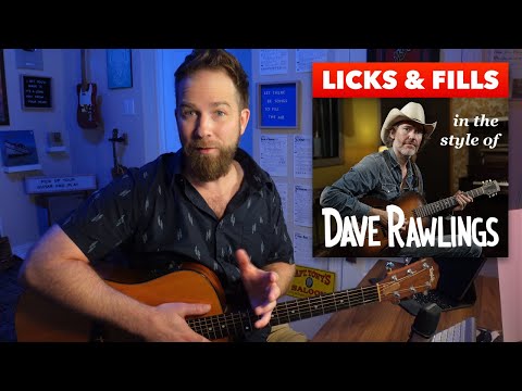 Getting Started with Licks & Fills in the style of Dave Rawlings