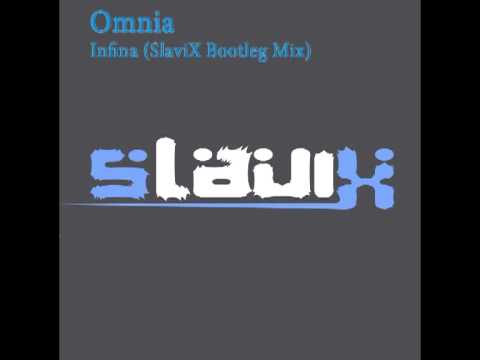 Omnia - Infina (SlaviX Bootleg Mix)