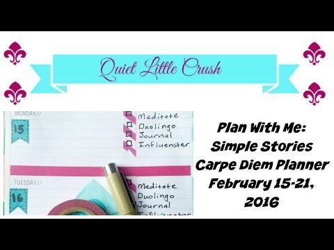 Plan With Me: Simple Stories Carpe Diem Planner - February 15-21, 2016
