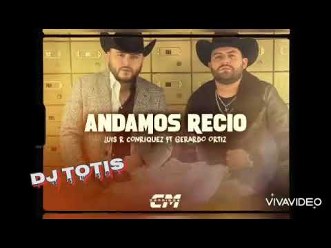 Andanos Recio Gerado Ortiz, Luiz R Conriquez. 2021 djtotis 😎