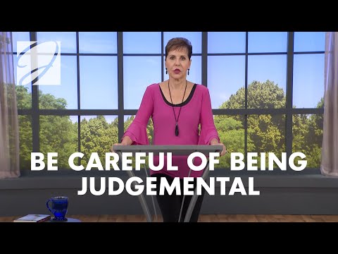 Be Careful Of Being Judgemental | Joyce Meyer