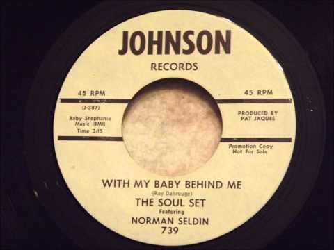 Soul Set - With My Baby Behind Me - Fantastic Group Soul