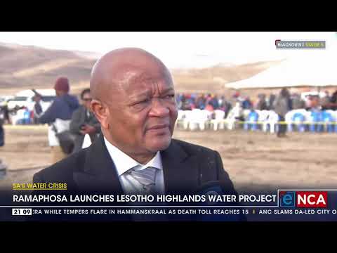 Ramaphosa launches Lesotho highlands water project