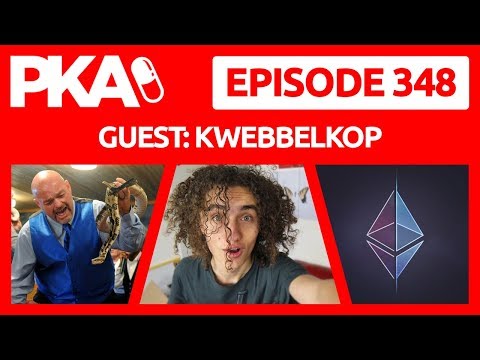 PKA 348 with Kwebbelkop Game Of Thrones, Barcelona, Cryptocurrency, BJJ