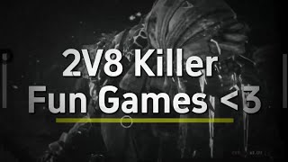 [#050-2026] 2v8 Killer Fun Games!