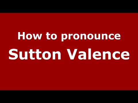 How to pronounce Sutton Valence