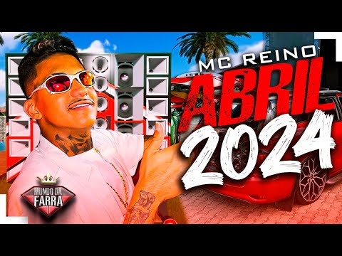 MC REINO 2024 - CD NOVO ABRIL ( 100% ATALIZADO PRA PAREDÃO ) ULTRA QUALIDADE DO GRAVE