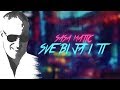 Sasa Matic - Sve bi ja i ti - (Official lyric video 2017) Sasa Matic - Sve bi ja i ti - (Official lyric video 2017)