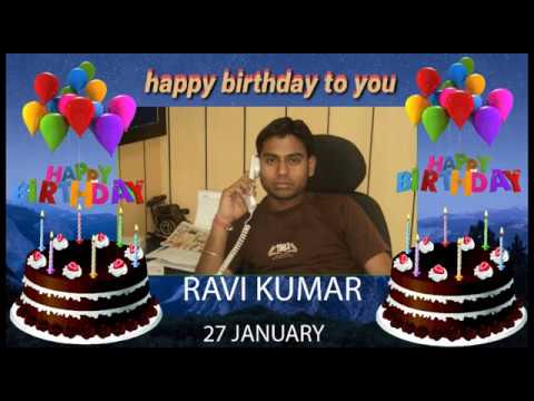HAPPY BIRTHDAY- RAVI KUMAR - 27 JANUARY