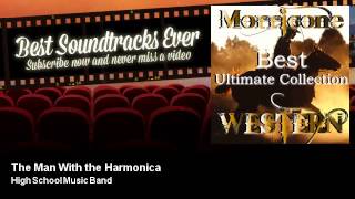 High School Music Band - The Man With the Harmonica - Best Soundtracks Ever