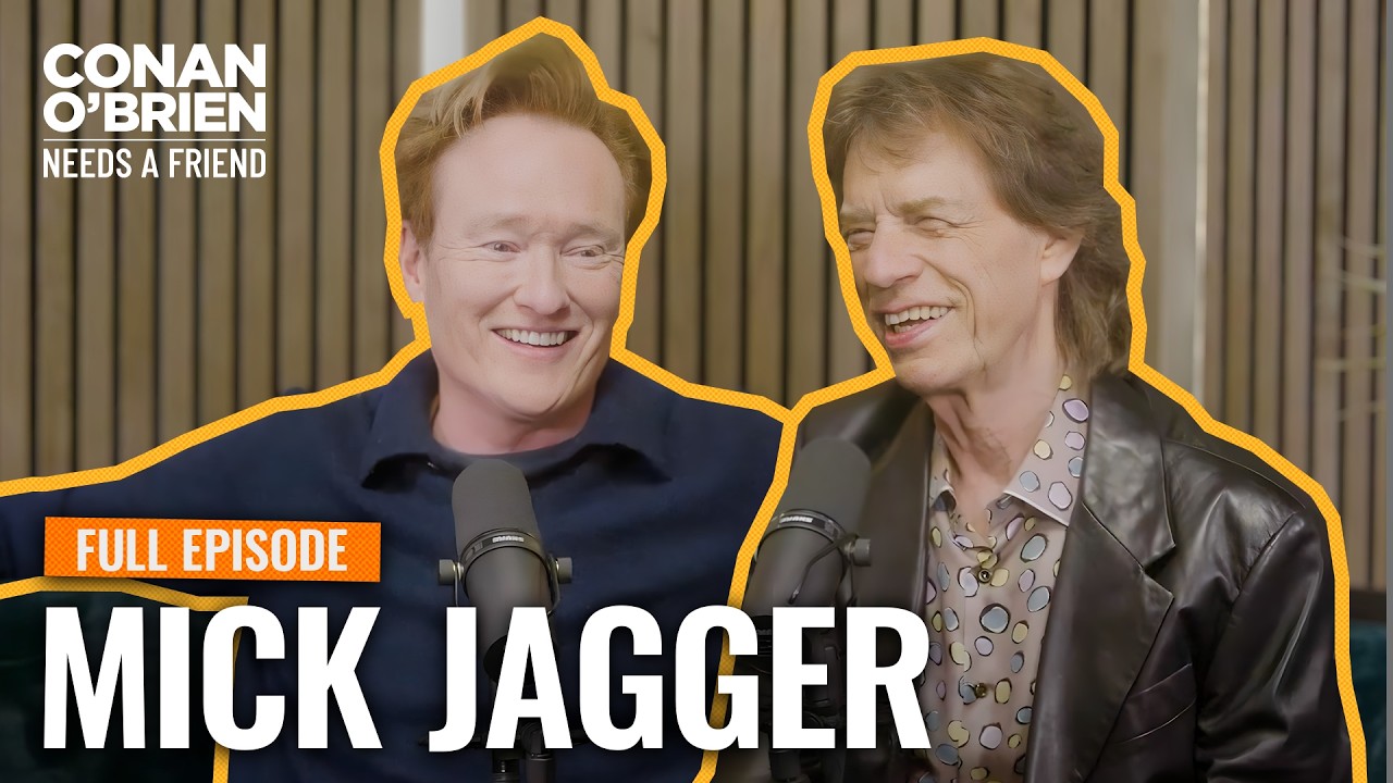Mick Jagger (Full Episode) | Conan O'Brien Needs A Friend - YouTube