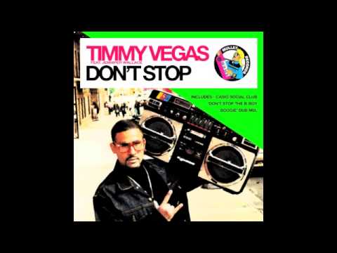 Timmy Vegas feat. Jennifer Wallace - Don't Stop (Casio Social Club B-Boy Boogie Dub Mix) • (Preview)
