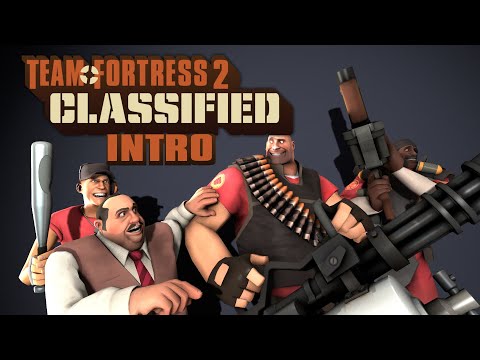 Team Fortress 2 Classified Intro