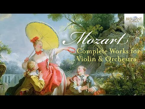 Mozart: Complete Works for Violin and Orchestra