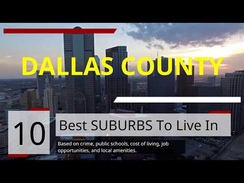 Top 10 Best Places To Live In Dallas County [2021]