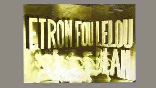 Etron Fou Leloublan - La musique