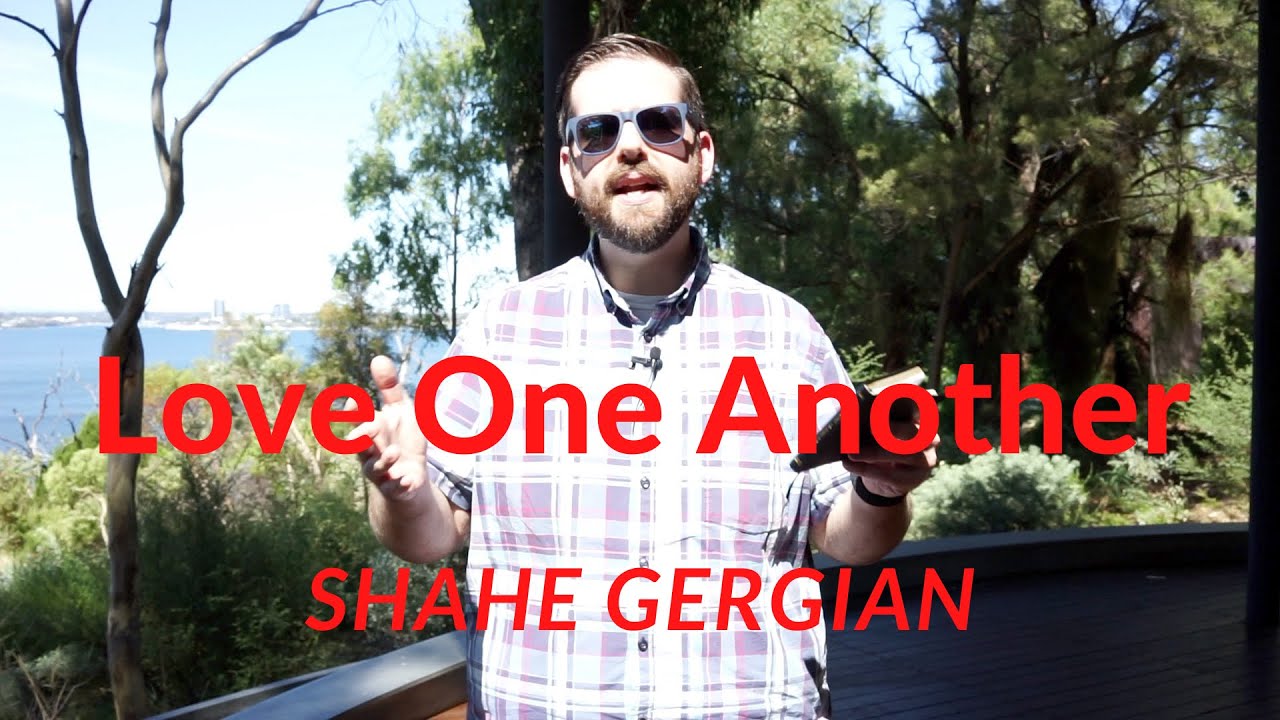 Shahe Gergian - Love One Another