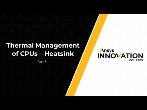 Exploring Design Variations of a Heat Sink Using Ansys Discovery – Lesson 2, Part 3