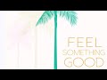 ✰ feel something good - biltmore featuring  whissell ✰ (unofficial)