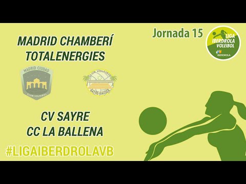Liga Iberdrola 22/23 | Madrid Chamberí TotalEnergies vs CV Sayre CC La Ballena | Jornada 15