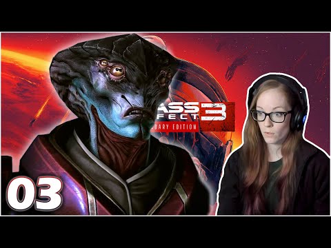 First Time Playing From Ashes! | Renegade Shepard Mass Effect 3 LE | Ep 3
