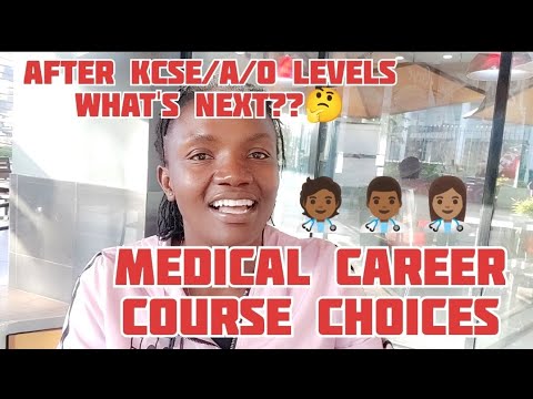 How to choose medical courses for Medical school undergraduates and Kenya Medical training college.
