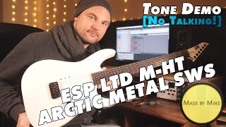 Video thumbnail for Tone Demo: ESP LTD M-HT ARCTIC METAL SWS (w. EMG 81TW pickup) [No Talking!] by Made by Miike
