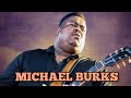MICHAEL BURKS ☆ Lie To Me