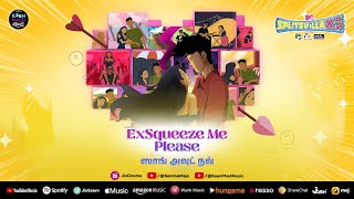 ExSqueeze Me Please (Tamil) -Theme Song | MTV Splitsvilla X5 | Vijay, Raja Lakshmi Senthil, AKASA