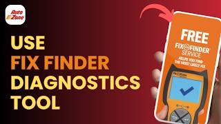 How to Use AutoZone Fix Finder Diagnostic Tool