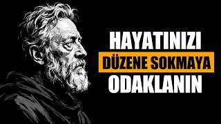 30 Dakika Dinleyin ve Hayatınızı Nasıl Düzene Sokacağınızı Öğrenin | STOACILIK