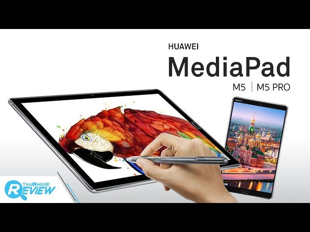   พรีวิวแท็บเล็ตสเปคแรง HUAWEI MediaPad M5 / M5 Pro