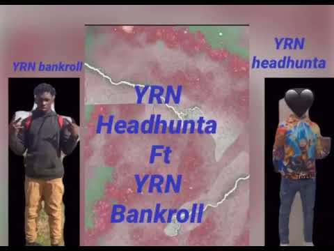 Yrn headhunta FT Yrn bankroll (BIG STEPPA) Official audio
