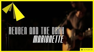 Reuben and the Dark | Marionette
