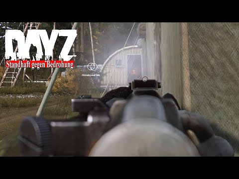 DAYZ - CONTACT in the TISY-BASE - STEADFAST against enemy THREAT [Gameplay] Let's Play DayZ