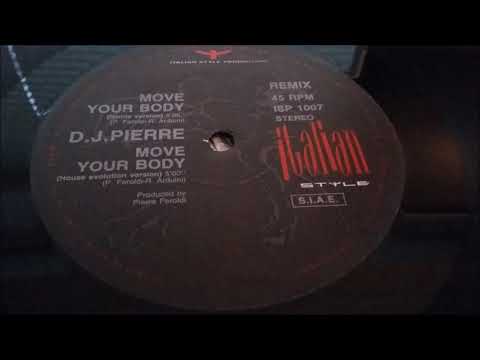 D.J. Pierre - Move Your Body (House Evolution Version)