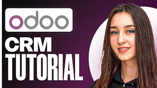Odoo CRM Tutorial for Beginners | Full Sales Pipeline Guide (2025)